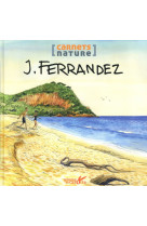 LE CARNET NATURE DE FERRANDEZ [SOLDE]