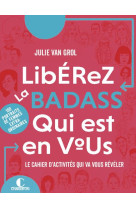 Libérez la badass qui est en vous