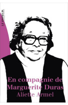 EN COMPAGNIE DE MARGUERITE DURAS