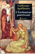 L'enchanteur pourrissant