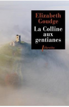 LA COLLINE AUX GENTIANES