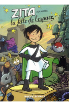 ZITA LA FILLE DE L-ESPACE T1