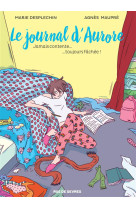 LE JOURNAL D AURORE T1 BD-JAMAIS CONTENTE TOUJOURS FACHEE