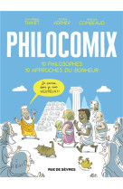 PHILOCOMIX T1 10 PHILOSOPHES 10 APPROCHES DU BONHEUR