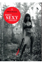 DIRTY SEXY VALLEY