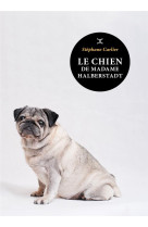 LE CHIEN DE MADAME HALBERSTADT