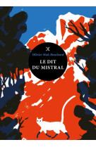 LE DIT DU MISTRAL