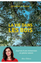 LA VIE DANS LES BOIS