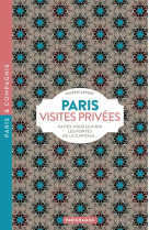 PARIS VISITES PRIVEES 2018 FAITES-VOUS OUVRIR LES PORTES DE LA CAPITALE...