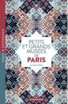 PETITS ET GRANDS MUSEES DE PARIS