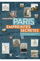 PARIS, EMPREINTES SECRETES