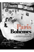 PARIS BOHEMES 1830-1960