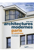 ARCHITECTURES MODERNES 1918-1940 - PARIS ET ENVIRONS