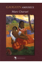 GAUGUIN AMOUREUX [SOLDE]
