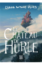 LA TRILOGIE DE HURLE - T01 - LE CHATEAU DE HURLE