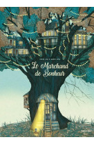 LE MARCHAND DE BONHEUR