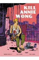 KILL ANNIE WONG