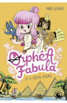 ORPHEA FABULA ET LE CRISTAL D-OSIRIS - VOL01