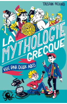 100 % BIO - LA MYTHOLOGIE GRECQUE VUE PAR DEUX ADOS