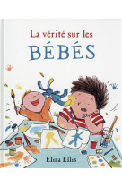 LA VERITE SUR LES BEBES