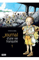 JOURNAL D UNE VIE TRANQUILLE - TOME 1