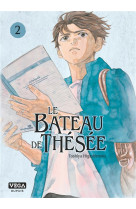 LE BATEAU DE THESEE - TOME 2