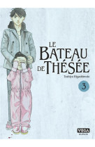 LE BATEAU DE THESEE - TOME 3