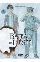 LE BATEAU DE THESEE - TOME 8