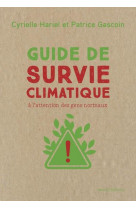 GUIDE DE SURVIE CLIMATIQUE - A L-ATTENTION DES GENS NORMAUX