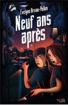 NEUF ANS APRES