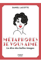 METAPHORES, JE VOUS AIME ! LE DICO DES BELLES IMAGES