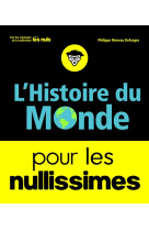 L-HISTOIRE DU MONDE POUR LES NULLISSIMES