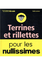 TERRINES, RILLETTES ET FOIE GRAS POUR LES NULLISSIMES