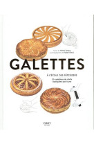 GALETTES, A L-ECOLE DES PATISSIERS