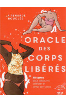 Oracle des corps libérés - 40 cartes pour découvrir, célébrer et aimer son corps