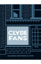 CLYDE FANS - ONE-SHOT - CLYDE FANS