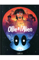 OLLIE ET L-ALIEN - ONE-SHOT - OLLIE ET L-ALIEN