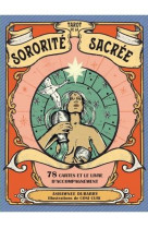 TAROT DE LA SORORITE SACREE - 78 CARTES ET LE LIVRE D-ACCOMPAGNEMENT