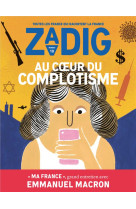 ZADIG N 10 - AU COEUR DU COMPLOTISME