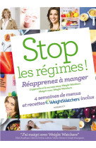 STOP LES REGIMES ! REAPPRENEZ A MANGER AVEC WEIGHT WATCHERS [SOLDE]