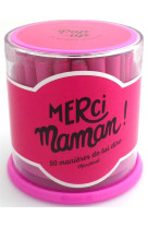 MERCI MAMAN