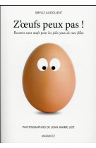 Z-OEUFS PEUX PAS !