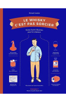 LE WHISKY C-EST PAS SORCIER - NOUVELLE EDITION