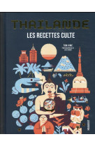 LES RECETTES CULTE - THAILANDE