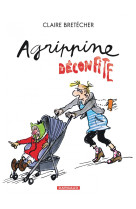 AGRIPPINE - TOME 8 - AGRIPPINE DECONFITE