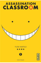 ASSASSINATION CLASSROOM - TOME 01