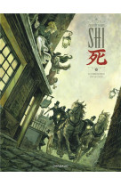 SHI - TOME 1 - AU COMMENCEMENT ETAIT LA COLERE...