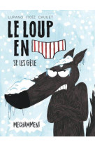 Le Loup en slip - Tome 2 - Le Loup en slip se les gèle méchamment