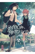 BLOOM INTO YOU - TOME 2