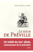 LE SIEUR DE PREVILLE - LA SCIENCE D-UN ECUYER VISIONNAIRE [SOLDE] [SOLDE]